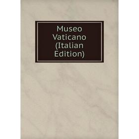 

Книга Museo Vaticano