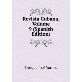 

Книга Revista Cubana, Volume 9 (Spanish Edition)