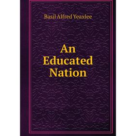 

Книга An Educated Nation