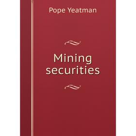 

Книга Mining securities