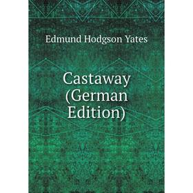 

Книга Castaway (German Edition)
