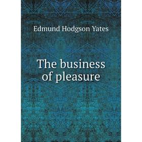

Книга The business of pleasure