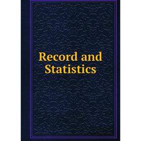 

Книга Record and Statistics