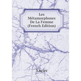 

Книга Les Métamorphoses De La Femme