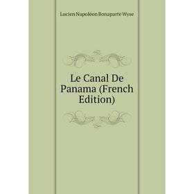 

Книга Le Canal De Panama