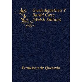 

Книга Gweledigaetheu Y Bardd Cwsc (Welsh Edition)