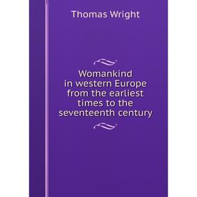 

Книга Womankind in western Europe from the earliest times to the seventeenth century