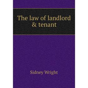 

Книга The law of landlord & tenant