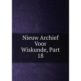 

Книга Nieuw Archief Voor Wiskunde, Part 18