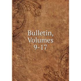 

Книга Bulletin, Volumes 9-17