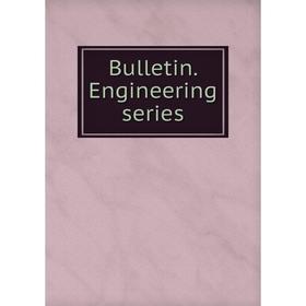

Книга Bulletin. Engineering series