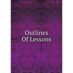 

Книга Outlines Of Lessons