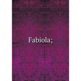 

Книга Fabiola