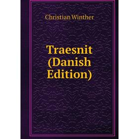 

Книга Traesnit (Danish Edition)