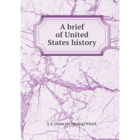 

Книга A brief of United States history