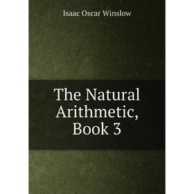 

Книга The Natural Arithmetic, Book 3