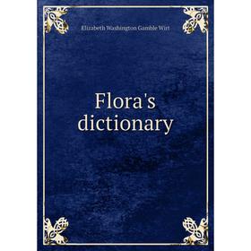 

Книга Flora's dictionary
