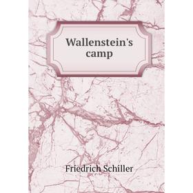 

Книга Wallenstein's camp