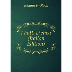 

Книга I Fatti D'enea (Italian Edition)