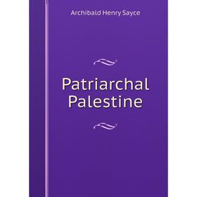 

Книга Patriarchal Palestine