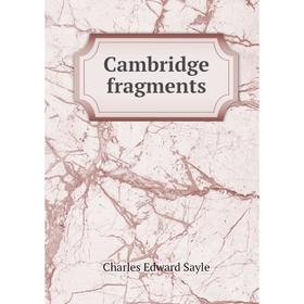 

Книга Cambridge fragments