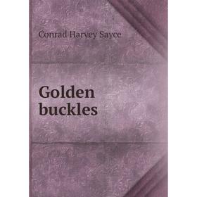

Книга Golden buckles