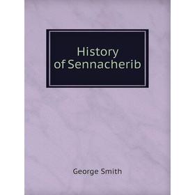 

Книга History of Sennacherib