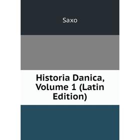 

Книга Historia Danica, Volume 1 (Latin Edition)