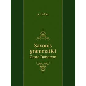 

Книга Saxonis grammaticiGesta Danorvm