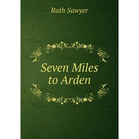 

Книга Seven Miles to Arden