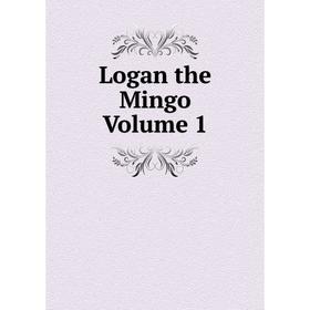 

Книга Logan the Mingo Volume 1