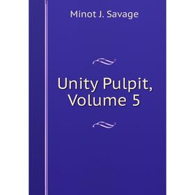 

Книга Unity Pulpit, Volume 5