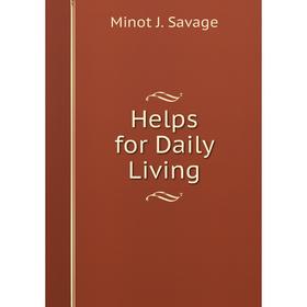 

Книга Helps for Daily Living