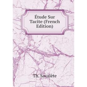 

Книга Étude Sur Tacite (French Edition)