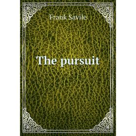 

Книга The pursuit