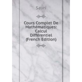 

Книга Cours Complet De Mathématiques: Calcul Différentiel (French Edition)