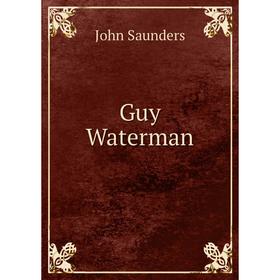 

Книга Guy Waterman