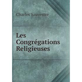 

Книга Les Congrégations Religieuses