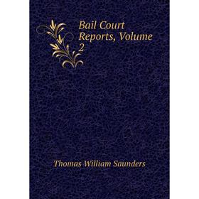 

Книга Bail Court Reports, Volume 2
