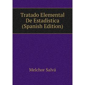 

Книга Tratado Elemental De Estadistica (Spanish Edition)