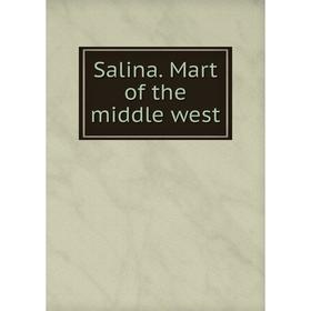 

Книга Salina. Mart of the middle west