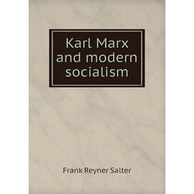 

Книга Karl Marx and modern socialism