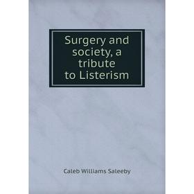 

Книга Surgery and society, a tribute to Listerism