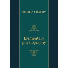 

Книга Elementary physiography