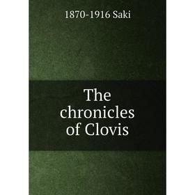 

Книга The chronicles of Clovis