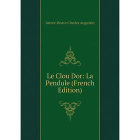 

Книга Le Clou Dor: La Pendule