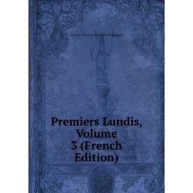 

Книга Premiers Lundis, Volume 3 (French Edition)