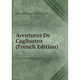 

Книга Aventures De Cagliostro (French Edition)