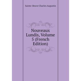 

Книга Nouveaux lundis, Volume 5