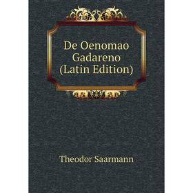 

Книга De Oenomao Gadareno (Latin Edition)